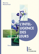 Intelligence des fleurs (L')